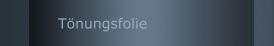 Tönungsfolie